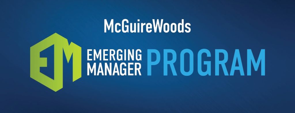 the McGuireWoods Emerging Manager Program